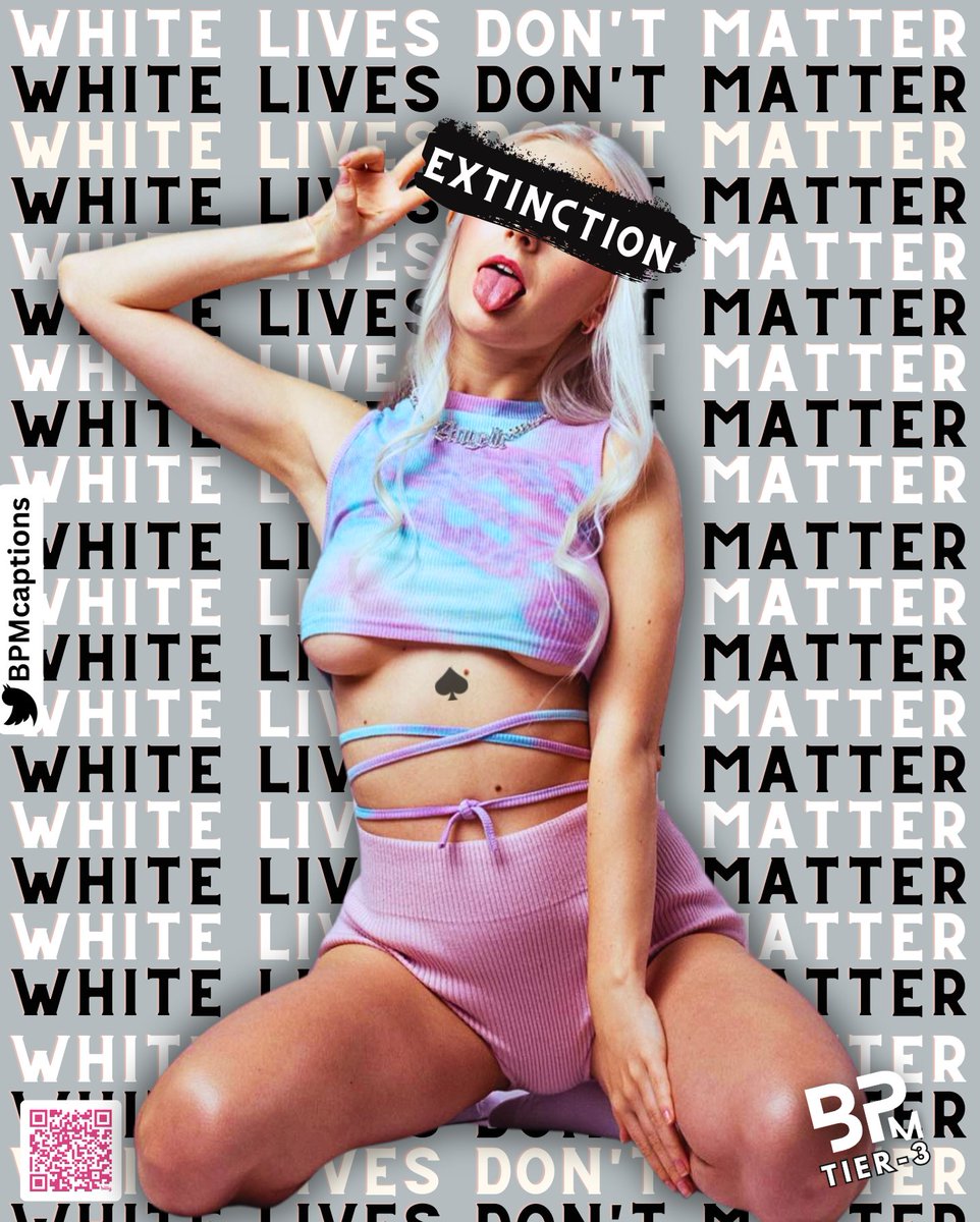 That nagging feeling of… less than? That's your instinct telling you what's superior. What should replace your mundane thoughts. Big BLACK Cock. The link below offers that delicious exchange. Embrace it. bit.ly/moreBBC

#whiteextincition #kaw #extremebnwo #oblm #wldm