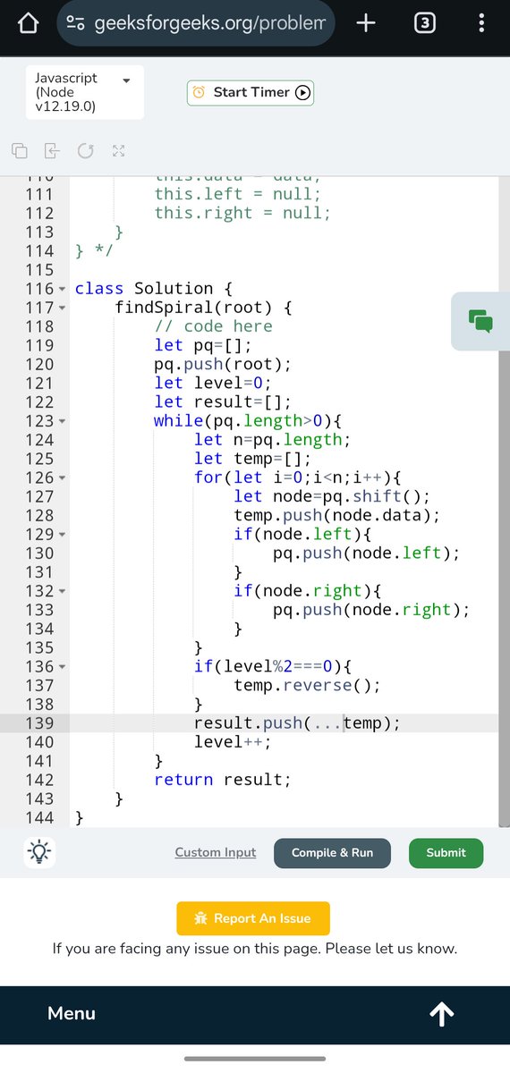 Pratikshak19332's tweet image. 🎊 Day 249 of @geeksforgeeks #POTD !
Solved: *Spiral Order Traversal of Binary Tree* 🌲
Approach:
Used Level Order Traversal with a queue. 🔁
Reversed nodes at even levels 🔄 for spiral effect.
#GeekForGeeks #JavaScript🚀