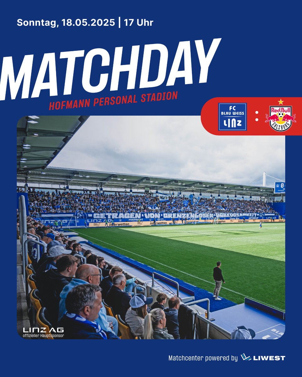 FC Blau-Weiß Linz (@blauweisslinz) on Twitter photo Noch einmal Heimspiel-Atmosphäre genießen! 🔥
⚽ 31. Runde <a href="/OEFBL/">Fußball-Bundesliga</a>
🆚 <a href="/RedBullSalzburg/">FC Red Bull Salzburg</a>
🕖 17 Uhr
📍 Hofmann Personal Stadion
💻 Matchcenter powered by LIWEST Noch einmal Heimspiel-Atmosphäre genießen! 🔥
⚽ 31. Runde <a href="/OEFBL/">Fußball-Bundesliga</a>
🆚 <a href="/RedBullSalzburg/">FC Red Bull Salzburg</a>
🕖 17 Uhr
📍 Hofmann Personal Stadion
💻 Matchcenter powered by LIWEST
