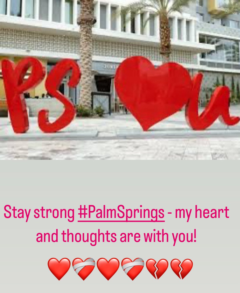 Stay strong #PalmSprings - my heart and thoughts are with you! ❤️💔❤️‍🩹❤️💔❤️‍🩹❣️ 

#palmspringsbombing #palmspringslife #palmspringsstrong #michaelkuluva #kuluva #psiloveyou