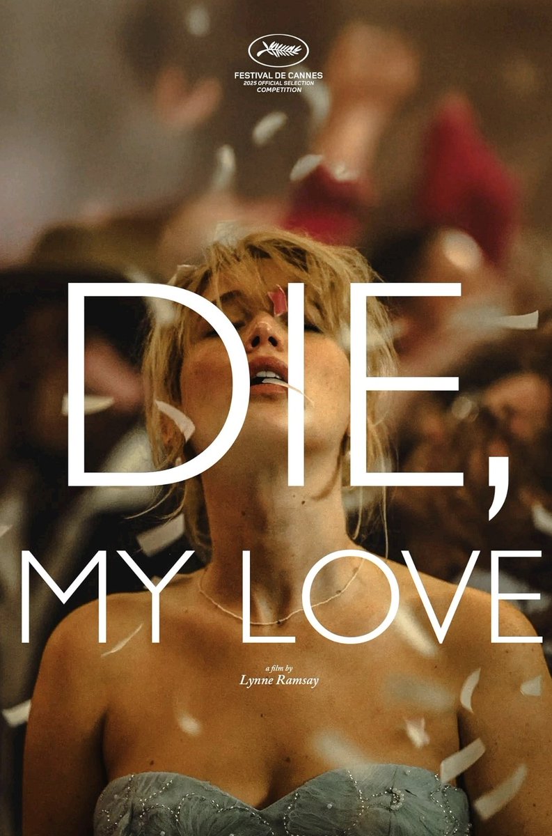 Hoy habrá video desde #Cannes2025 hablando de DIE, MY LOVE de Lynne Ramsay con Jennifer Lawrence y Robert Pattinson