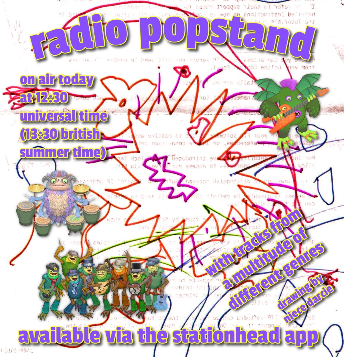 RadioPopstand's tweet photo. It’s a Radio Popstand day. 12:30 hours Universal Time, that’s 13:30 hours British Summer Time. On the #Stationhead app with much more multi-genre tracks than any other radio station. Drawing of monster by niece Darcie and me https://t.co/QpTM8D8fA9