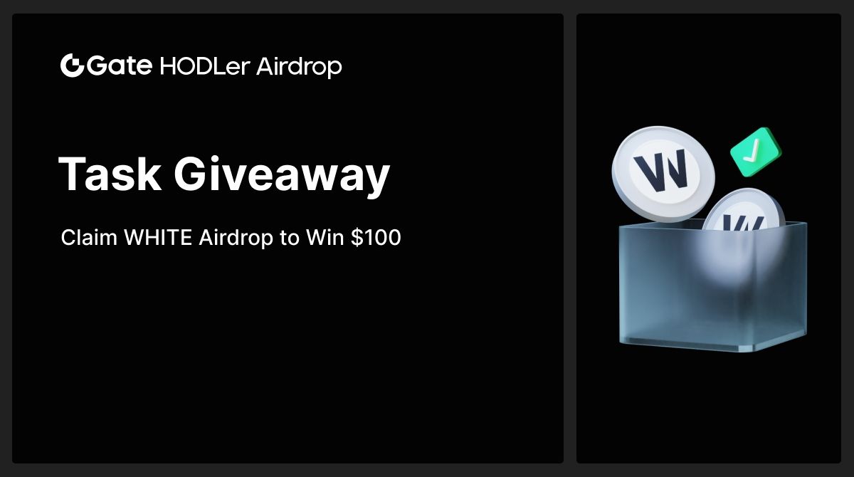 Gate_Launch's tweet photo. 24H FLASH GIVEAWAY — Win $100 in $WHITE!

🎁 10 winners, $10 each

To enter:
- Follow @Gateio_Launch & @WhiteRock_Fi
- RT & tag 3 friends
- Share your $WHITE claim screenshot: https://t.co/FbhiV6wMO3

Get in on the #HODLerAirdrop now — free airdrops, high APRs, and star tokens waiting for you!