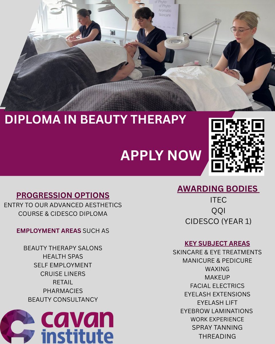 🌟 Ready to kickstart your career in beauty therapy? 

🌟 Join our Diploma in Beauty Therapy at Cavan Institute and unlock endless opportunities!

Awarding Bodies:

ITEC
CIDESCO (Year 1)
QQI

cavaninstitute.ie/course/beauty-…