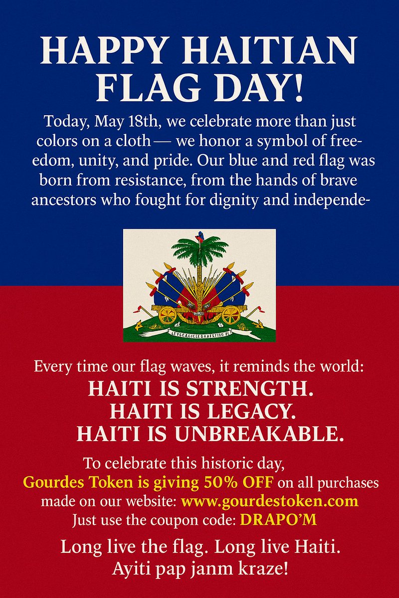 gourdestoken's tweet photo. HAPPY HAITIAN FLAG DAY!

Today, May 18th, we celebrate more than just colors on a cloth — we honor a symbol of freedom, unity, and pride. Our blue and red flag was born from resistance, from the hands of brave ancestors who fought for dignity and independence.

Every time our flag waves, it reminds the world: Haiti is strength. Haiti is legacy. Haiti is unbreakable.

To celebrate this historic day, Gourdes Token is giving 50% OFF on all purchases made on our website:
https://t.co/2dK9OPTUaX
Just use the coupon code: DRAPO’M

Long live the flag. Long live Haiti.
Ayiti pap janm kraze!