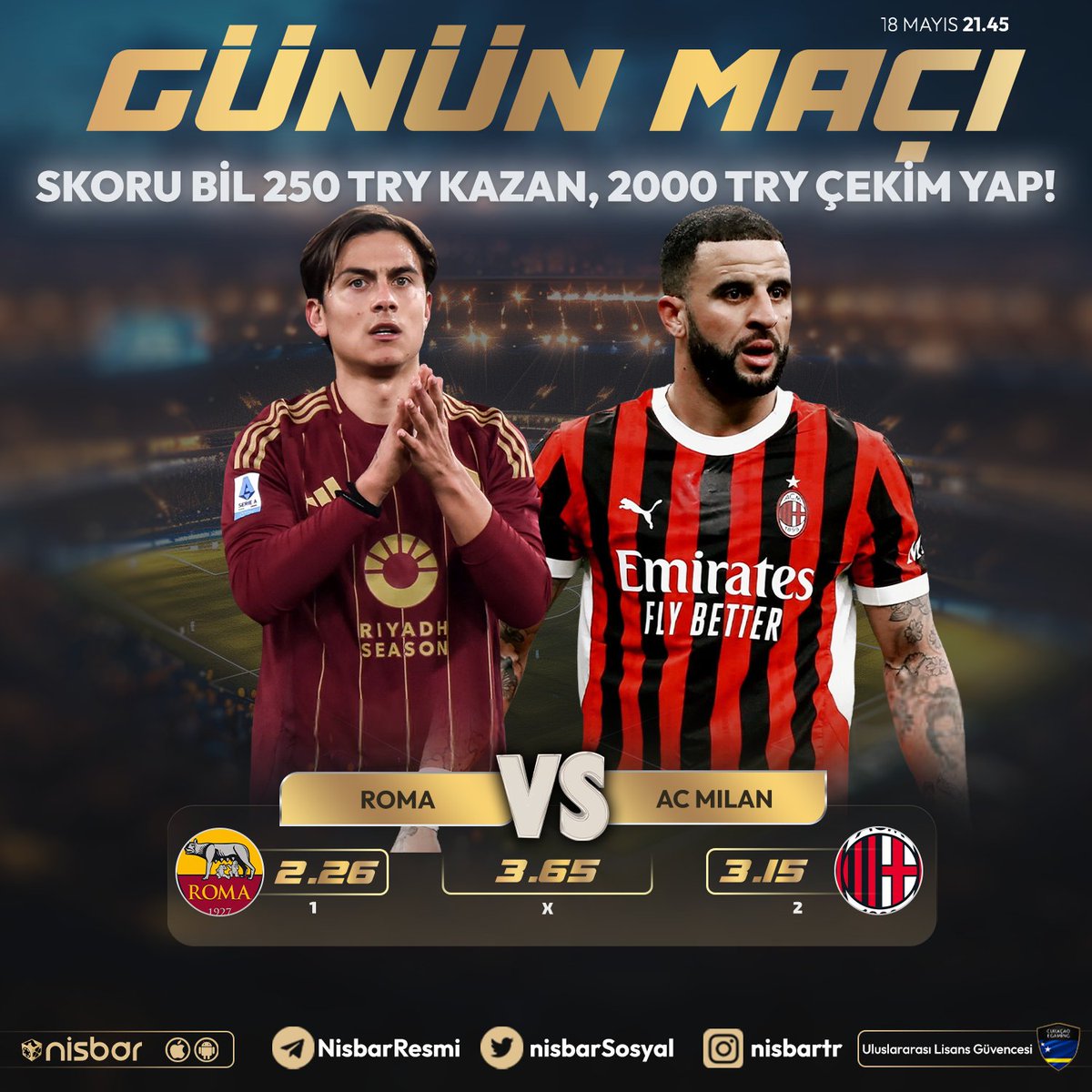 🔔 GÜNÜN MAÇINA ÖZEL FREEBET ETKİNLİĞİ!

⚽️#Roma  🆚 ⚽️#Milan

⚡️Maçın skorunu tahmin et, 250 TRY Freebet kazan!

Ücretsiz katıl: nisurl.com/2f

🎁GÜNLÜK 1000₺'YE KADAR %20 SPOR YATIRIM BONUSU!
🎁GÜNLÜK 500₺'YE KADAR %20 FREEBET!

#Nisbar #Nisbargiris #Etkinlik