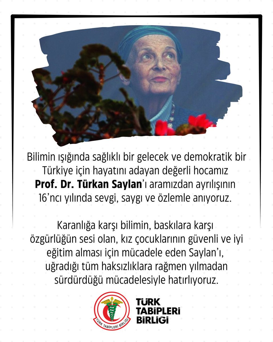 ttborgtr's tweet photo. Bilimin ışığında sağlıklı bir gelecek ve demokratik bir Türkiye için hayatını adayan değerli hocamız Prof. Dr. Türkan Saylan’ı aramızdan ayrılışının 16’ncı yılında sevgi, saygı ve özlemle anıyoruz.

Karanlığa karşı bilimin, baskılara karşı özgürlüğün sesi olan, kız çocuklarının güvenli ve iyi eğitim alması için mücadele eden Saylan’ı, uğradığı tüm haksızlıklara rağmen yılmadan sürdürdüğü mücadelesiyle hatırlıyoruz.