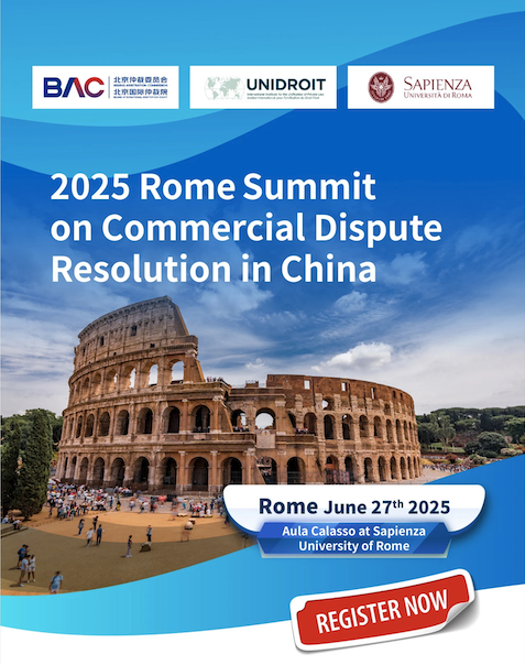 BACBIAC's tweet photo. Join Us! 2025 Rome Summit on Commercial Dispute Resolution in China. Hosted by BAC/BlAC, UNIDROIT and Faculty of Law of Sapienza University of Rome: https://t.co/BaMHIXpEkU https://t.co/6fJoH5hsx3
