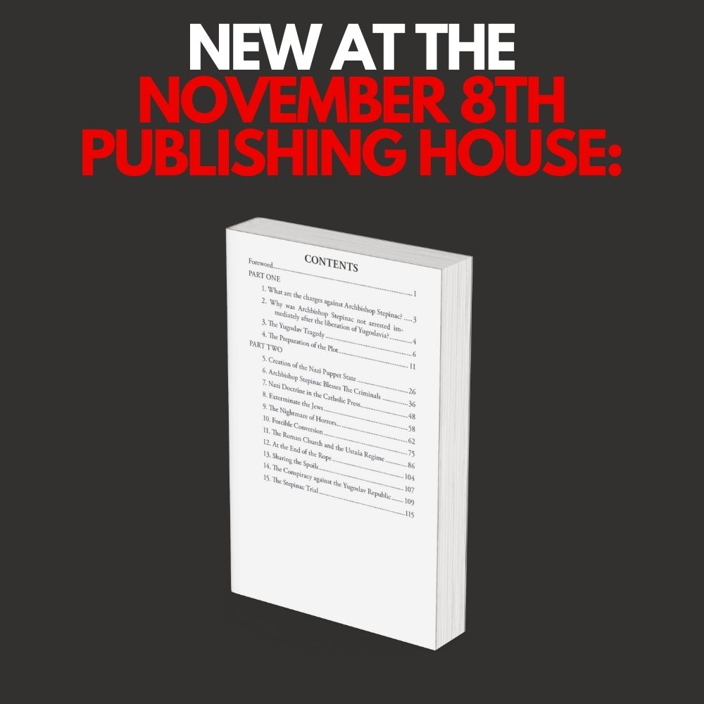 New: The Case of Archbishop Stepinac. Based on Yugoslav War Crimes Commission findings, it exposes Stepinac as a false martyr and indicts him as a key figure in the Ustaša genocide of Serbs and other peoples of Yugoslavia, blessed in the name of "Bog i Hrvati."