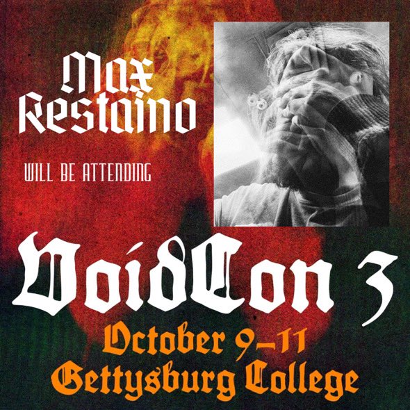 You will find Max Restaino at VOIDCON 3