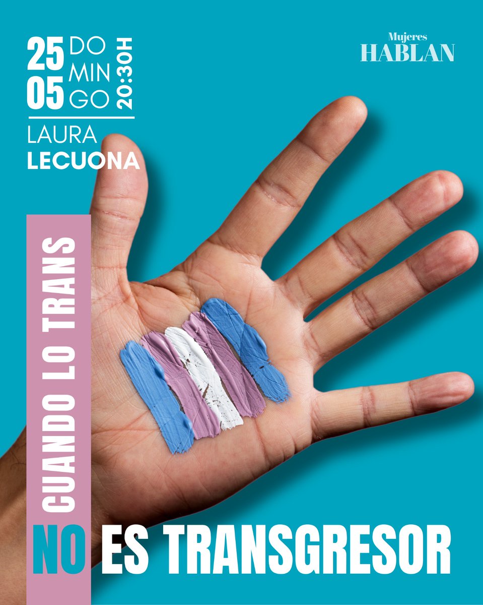 MujeresHablan's tweet photo. Este domingo 25/05, a las 20:30 hora peninsular,
 
las 12:30 hora de México, nos visita @laura_lecuona. 

Hablaremos con ella sobre su libro “Cuando lo trans no es transgresor”. 

¡No te lo puedes perder! https://t.co/sWYFlkOxxE