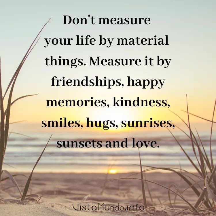 martymillionz's tweet image. Don't measure your life by material things. Measure it by friendships, happy memories, kindness, smiles, hugs, sunrises, sunsets, and love. #live #love #life #inspiration #motivation #kindness #happiness #peace #Sunday #SundayFeeling #SundayMotivation #SundayVibes