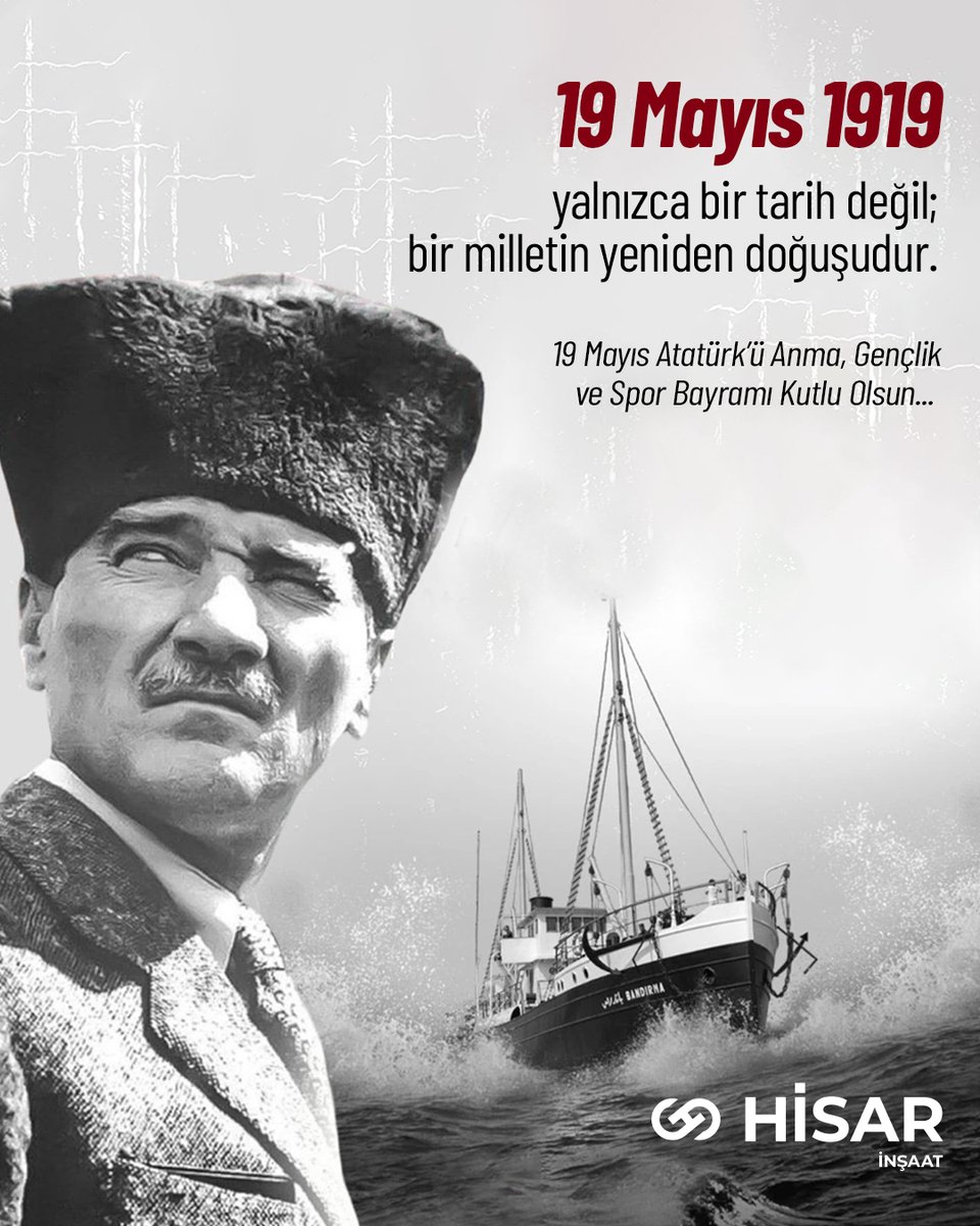 hisargrup's tweet photo. 19 Mayıs 1919 yalnızca bir tarih değil; bir milletin yeniden doğuşudur.
19 Mayıs Atatürk'ü Anma, Gençlik ve Spor Bayramı Kutlu Olsun...

#Hisar #Hisarİnşaat #19Mayıs #AtatürküAnma #GençlikveSporBayramı #KutluOlsun https://t.co/TFdhhrM3kV