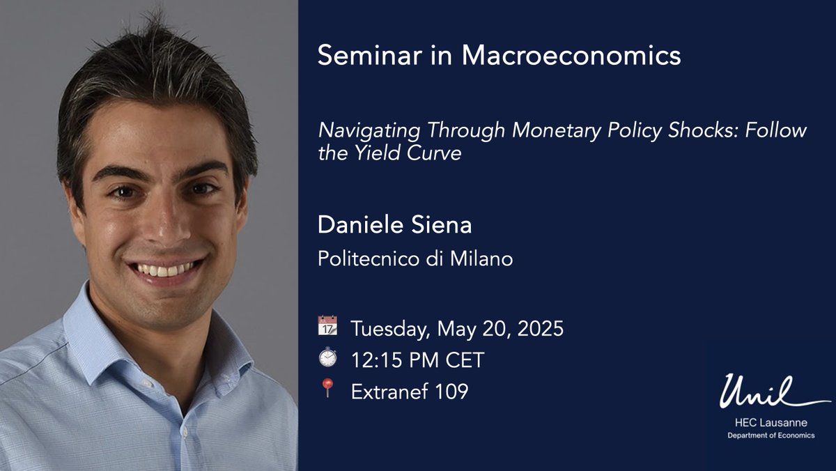HEC Lausanne | Department of Economics (@heclausanneecon) on Twitter photo 📢 Join us next Tuesday for the Seminar in Macroeconomics featuring <a href="/DanieleSiena_/">Daniele Siena</a> from <a href="/polimi/">Politecnico di Milano</a>! He'll talk about: "Navigating Through Monetary Policy Shocks: Follow the Yield Curve". Don't miss this insightful discussion!🌟#ThisIsEconomics
👉 Details: bit.ly/4j9Kb5s 📢 Join us next Tuesday for the Seminar in Macroeconomics featuring <a href="/DanieleSiena_/">Daniele Siena</a> from <a href="/polimi/">Politecnico di Milano</a>! He'll talk about: "Navigating Through Monetary Policy Shocks: Follow the Yield Curve". Don't miss this insightful discussion!🌟#ThisIsEconomics
👉 Details: bit.ly/4j9Kb5s