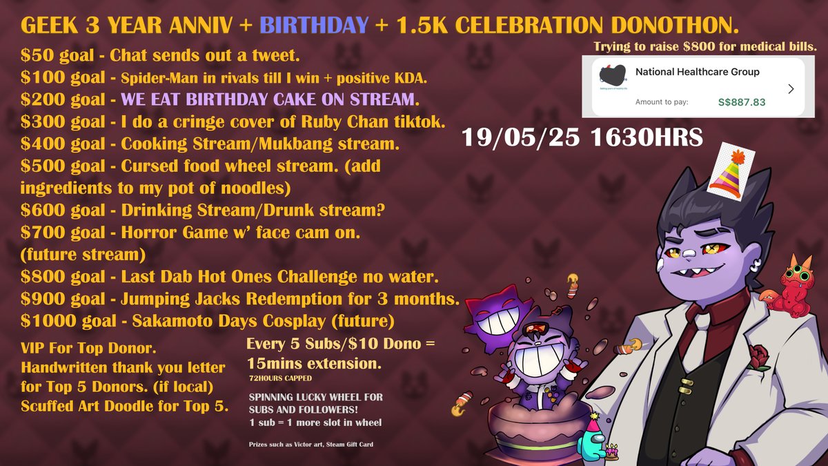 **1.5K FOLLOWERS + BIRTHDAY + STREAM ANNIV CELEBRATION. **
> WHEN? TOMORROW 1630HRS 4:30PM SGT/GMT+8 ONWARDS. 
> LOTS OF GUESTS + FRIENDS PLANNED FOR THIS. 
MONEY WILL GO TOWARDS MY MEDICAL BILLS. 

SEE YOU GUYS @ twitch.tv/GoingGeeek