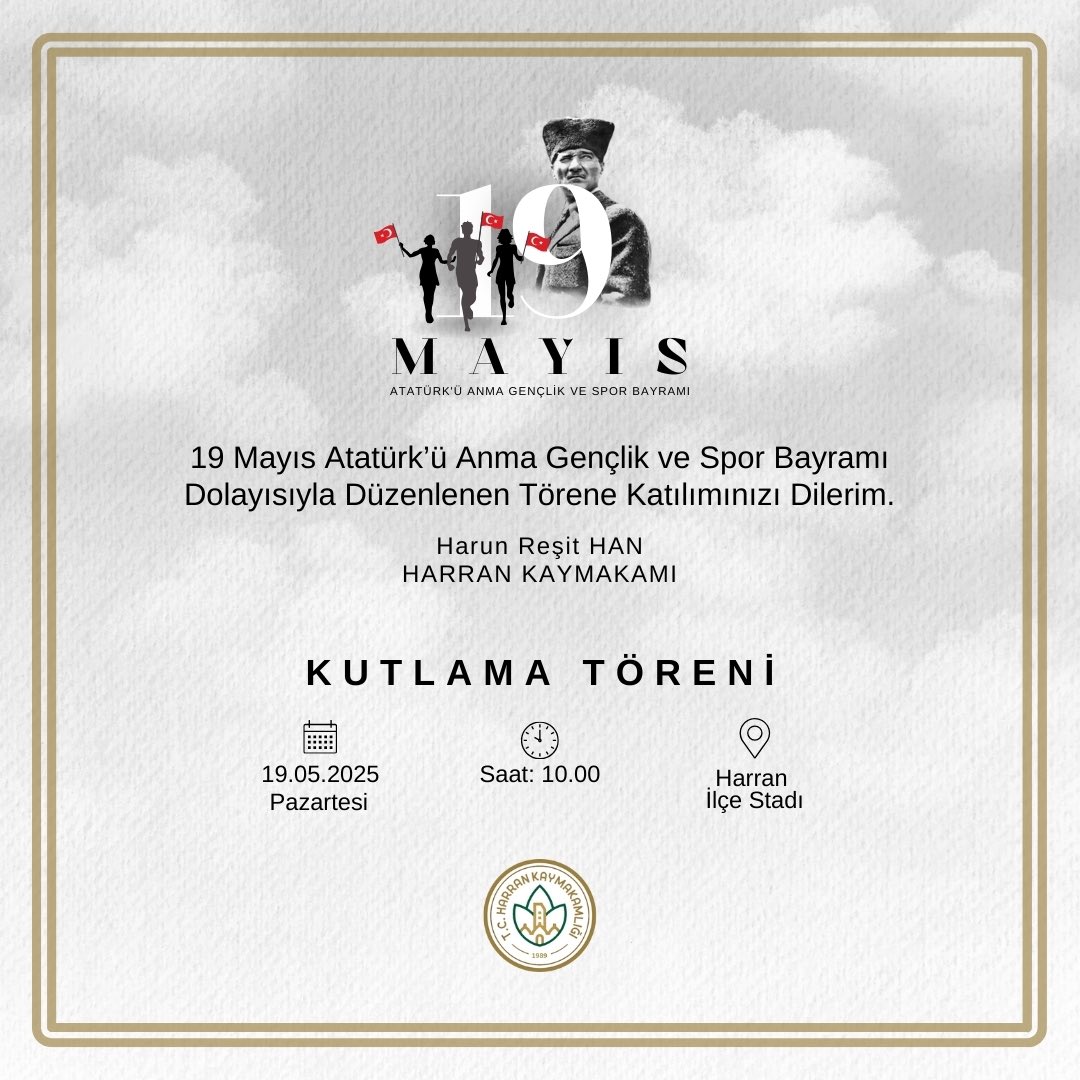 HarranKaymakam's tweet photo. 19 Mayıs Atatürk’ü Anma Gençlik ve Spor Bayramı dolayısıyla düzenlenen kutlama programına tüm halkımız davetlidir. 🇹🇷

@UrfaValiligi @hasansildak @HarunResitHan https://t.co/iaTRV1WWsI