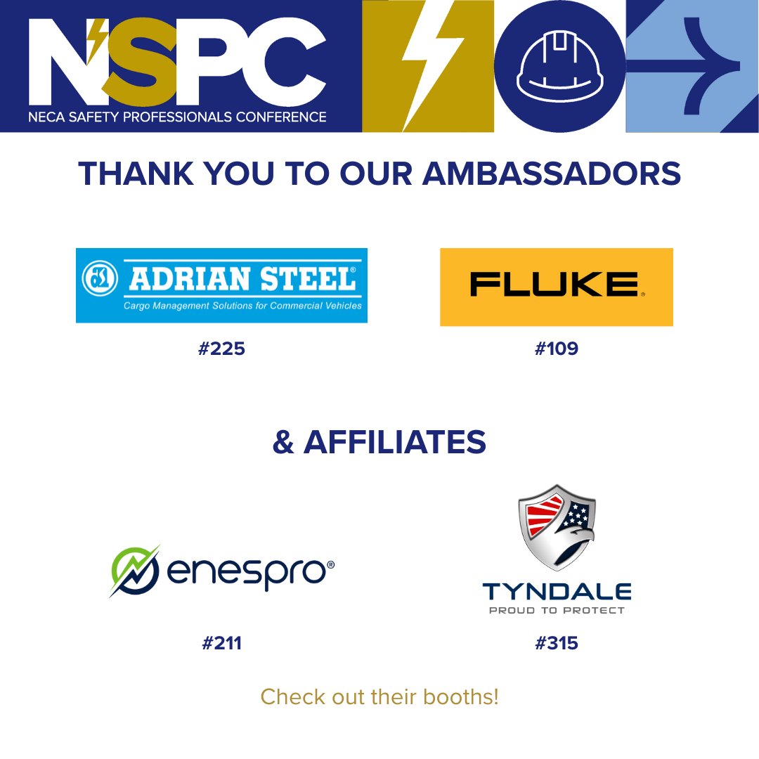 NECA (@necanet) on Twitter photo Come check out some of our AMAZING Ambassador and Affiliate Sponsors at #NSPC25!
🛠️ Adrian Steel - Booth #225
🛠️ <a href="/FlukeCorp/">Fluke Corporation</a>- Booth #109
🛠️ <a href="/enesproppe/">EnesproPPE</a> (National Safety Apparel) - Booths #221
🛠️ <a href="/TyndaleFR/">Tyndale Company</a> - Booths #315
Check out all of our exhibitors here! hubs.ly/Q03n02sS0 Come check out some of our AMAZING Ambassador and Affiliate Sponsors at #NSPC25!
🛠️ Adrian Steel - Booth #225
🛠️ <a href="/FlukeCorp/">Fluke Corporation</a>- Booth #109
🛠️ <a href="/enesproppe/">EnesproPPE</a> (National Safety Apparel) - Booths #221
🛠️ <a href="/TyndaleFR/">Tyndale Company</a> - Booths #315
Check out all of our exhibitors here! hubs.ly/Q03n02sS0
