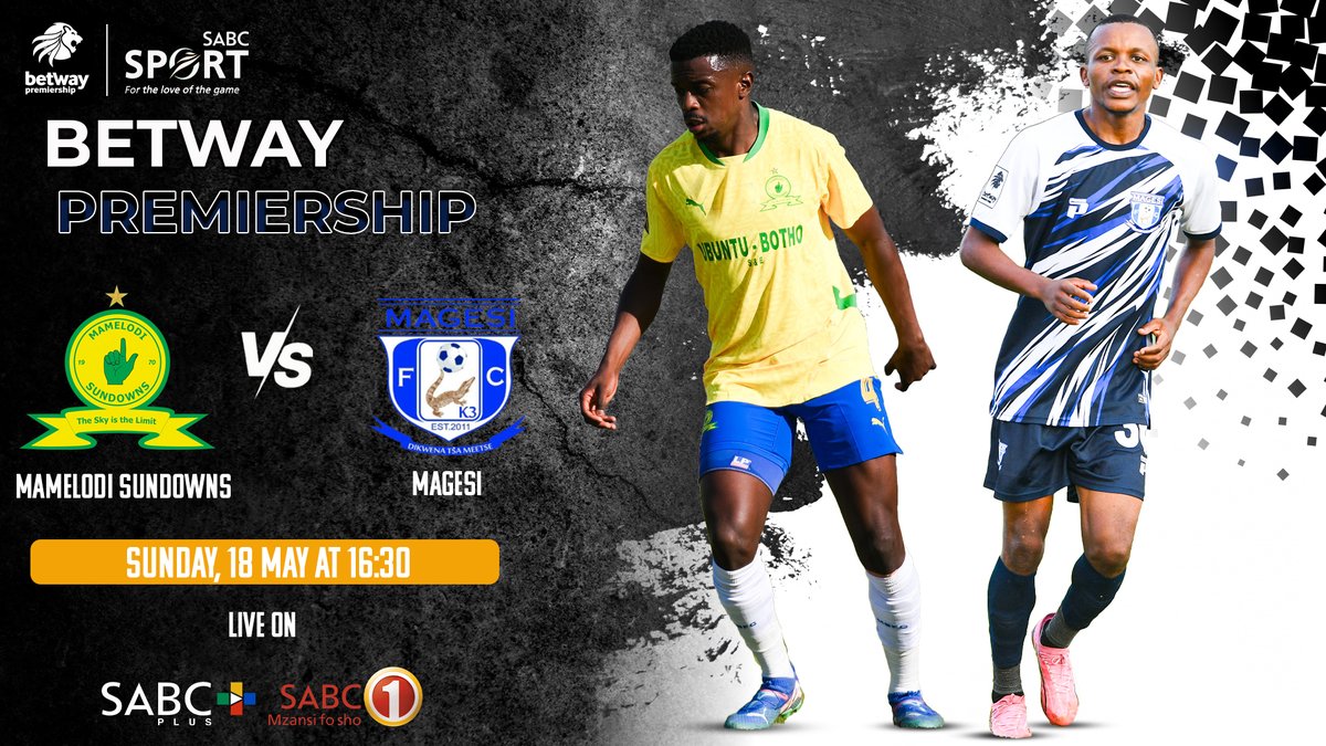 #BetwayPrem | 🏆

⚽ Mamelodi Sundowns Vs Magesi FC

O sepela le mang lehono ?

📅 Sun, 18 May
⏲️ 16:30
📺 <a href="/Official_SABC1/">SABC 1</a>
📱 Stream on sabc-plus.com
#SABCSportFootball