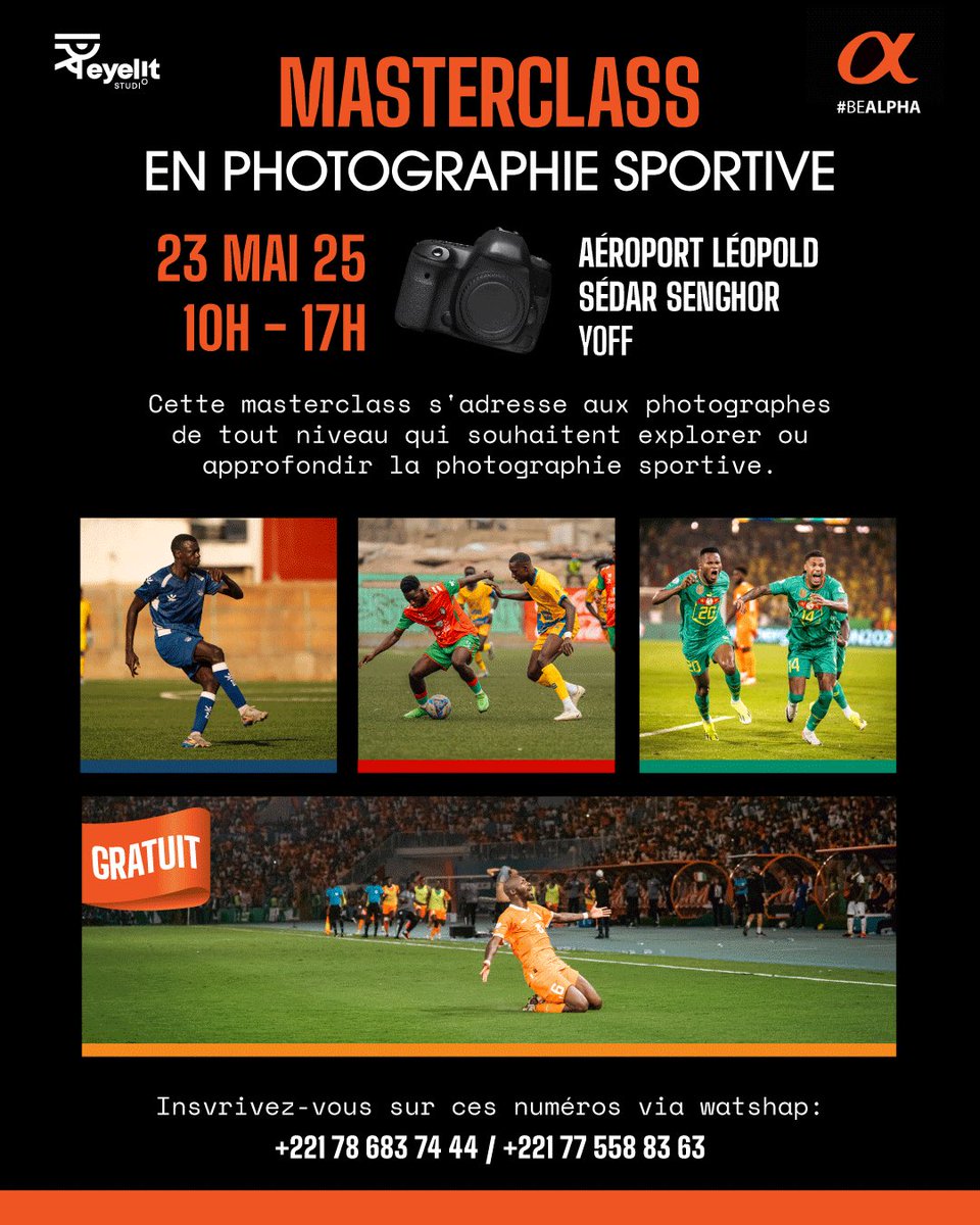 MASTERCLASS GRATUITE – PHOTOGRAPHIE SPORTIVE 
En partenariat avec @sony__mea__senegal
<a href="/Dissconnexion/">Diss Eyelit</a> 
🗓 Vendredi 23 mai 2025
🕙 10h à 17h
📲 Inscriptions via WhatsApp :
+221 78 683 74 44
+221 77 558 83 63