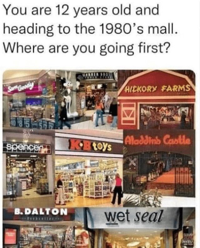 Toyhuntersholl2's tweet photo. Warner Bros, then KB Toys, few hours at Aladdin's Castle and end it at B. Dalton! I honestly don't remember Warner Bros Stores til the 90s
#meme #1980s #warnerbros #kbtoys #80skid #90skid #arcade #timetravel #throwback #80small #90small #nostalgia #ifonly #mall #childhood https://t.co/VJb1OnCBaj