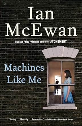 #Bookreview: Machines Like Me by Ian McEwan wildwritinglife.blogspot.com/2025/05/machin… #amreading #artificialintelligence