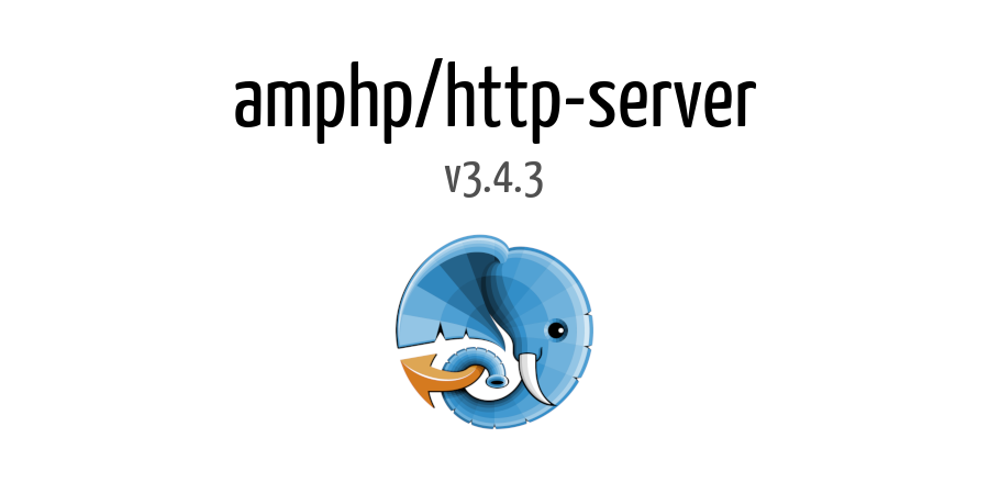 asyncphp's tweet image. amphp/http-server v3.4.3 released. github.com/amphp/http-ser…