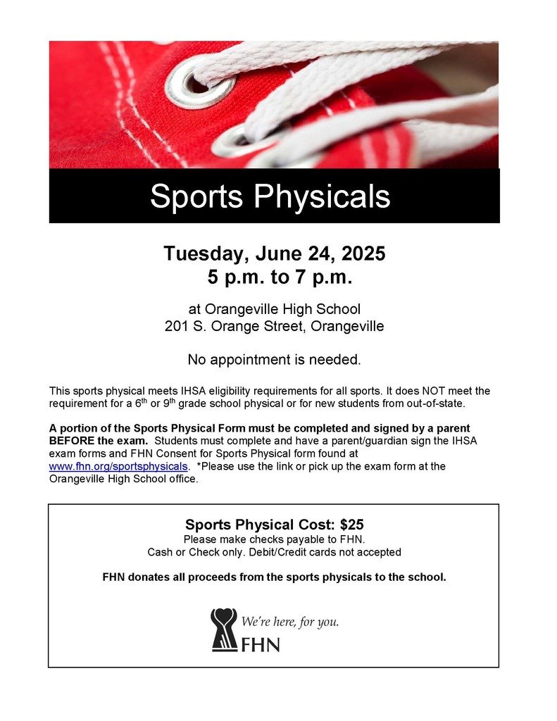 If you have a student playing sports in grades 7-8, or 10-12, Orangeville is hosting FHN sports physicals on June 24 from 5-7 pm. If your child is going into grade 6 or 9, or is moving from out of state, this physical will not meet the state requirements for a full physical.