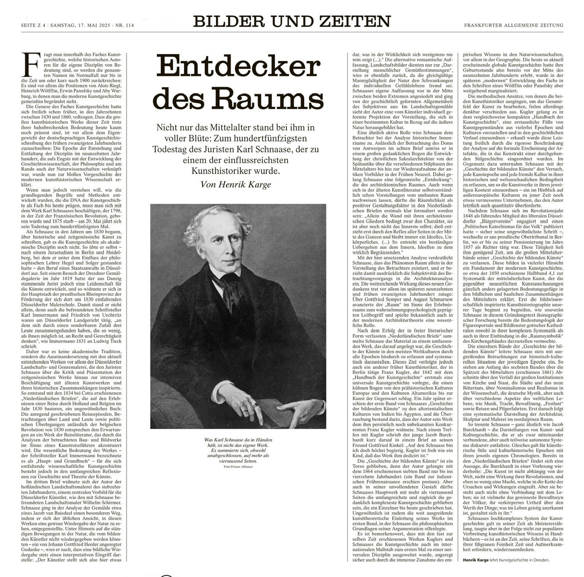 Mit seinen „Niederländischen Briefen“ (1834) veröffentlichte Karl Schnaase ein bahnbrechendes Werk auf dem damals noch jungen Gebiet der Kunstgeschichte. Lesenswerter Beitrag in der <a href="/faznet/">Frankfurter Allgemeine</a>