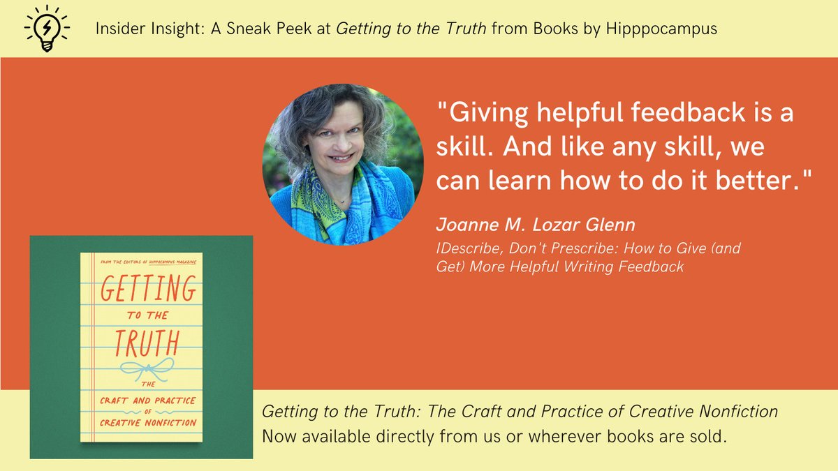 "Giving helpful feedback is a skill. And like any skill, we can learn how to do it better." -- Joanne M. Lozar Glenn in Getting to the Truth, our craft anthology. Details: booksbyhippocampus.com/store/p/gettin…