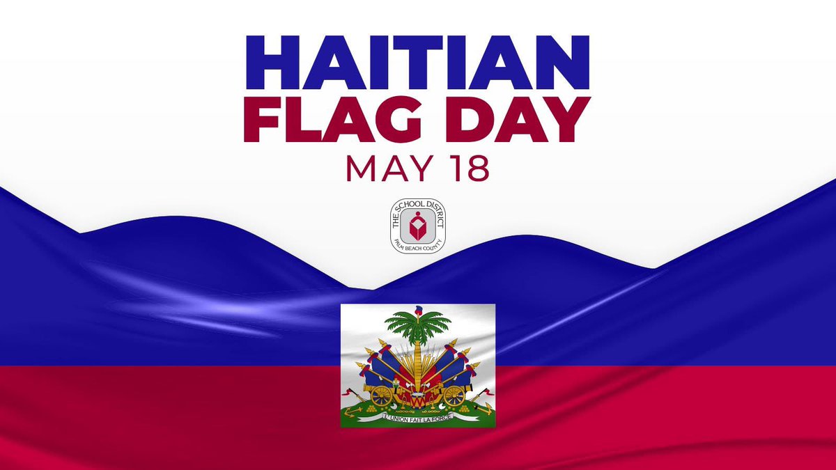 The School District of Palm Beach County (@pbcsd) on Twitter photo 🇭🇹 Happy Haitian Flag Day! Did you know the Haitian Flag was created on May 18, 1803, in the city of Arcahaie? Haitian Flag Day is a day of celebration of Haitian history, culture, and an opportunity to share traditions with the community.
 
#HaitianHeritageMonth 🇭🇹 Happy Haitian Flag Day! Did you know the Haitian Flag was created on May 18, 1803, in the city of Arcahaie? Haitian Flag Day is a day of celebration of Haitian history, culture, and an opportunity to share traditions with the community.
 
#HaitianHeritageMonth