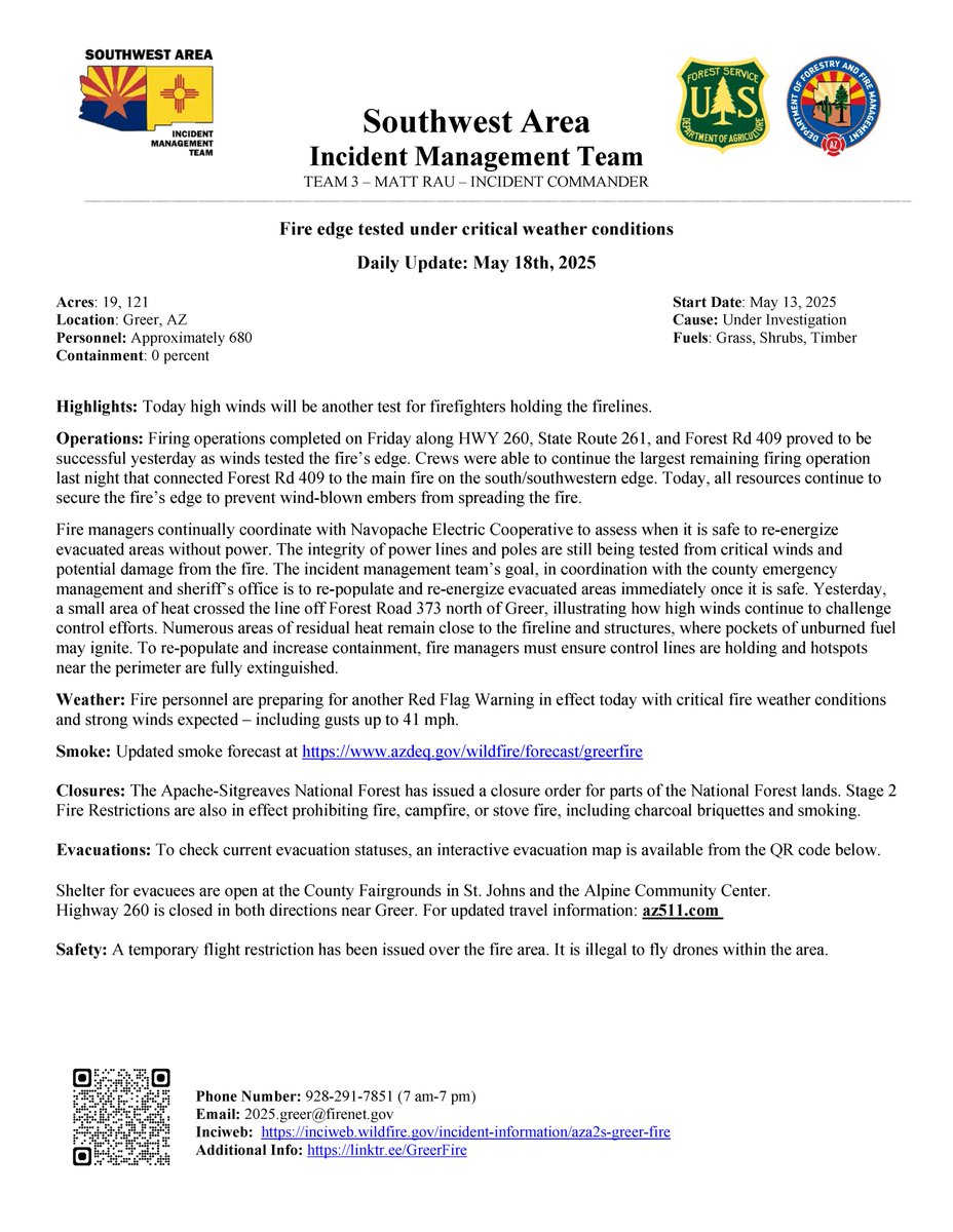 Greer Fire Update for Sunday, May 18th, 2025:   The fire is 19,121 acres with no containment to report. More than 680 personnel are assigned to the fire.

Firing operations completed on Friday along HWY 260, State Route 261, and Forest Rd 409 proved to be successful yesterday as