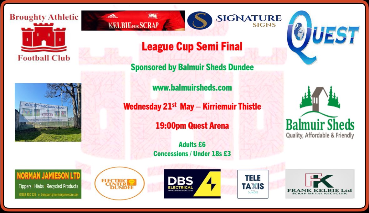 BroughtyAJFC's tweet image. ⚽️NEXT MATCH⚽️

League Cup Semi Final sponsored by Balmuir Sheds

🆚 @KirrieThistle 
🏟️ Quest Arena
🗓️ Wednesday 21 May
🕝 KO 7:00 pm
🎟️ Adult £6/conc £3 

#BAKT #BalmuirCup #MontheFed🏰