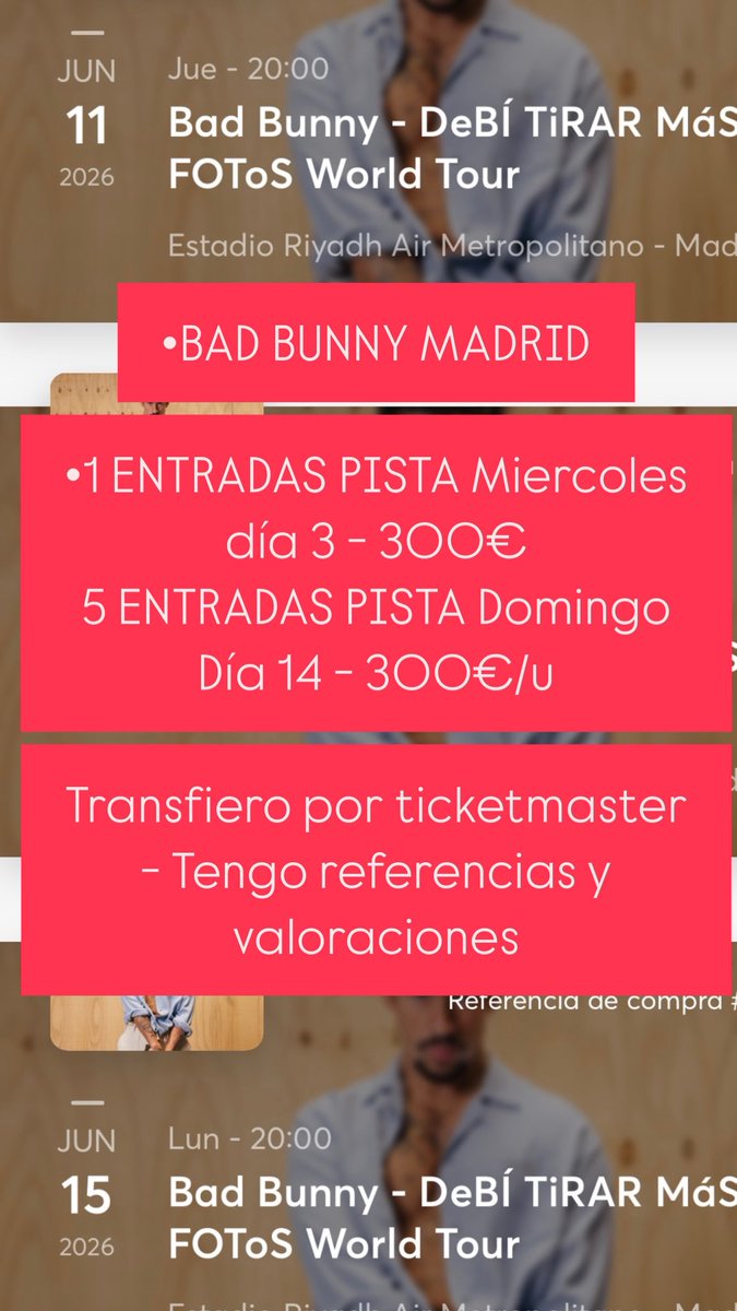 RoyaleSneaker's tweet photo. •BAD BUNNY MADRID

•1 ENTRADA PISTA Miercoles 3 - 300€/u
•5 ENTRADAS PISTA Domingo 14 - 300€/u
Transfiero por ticketmaster - Tengo referencias y valoraciones https://t.co/bHjr8nzHoV