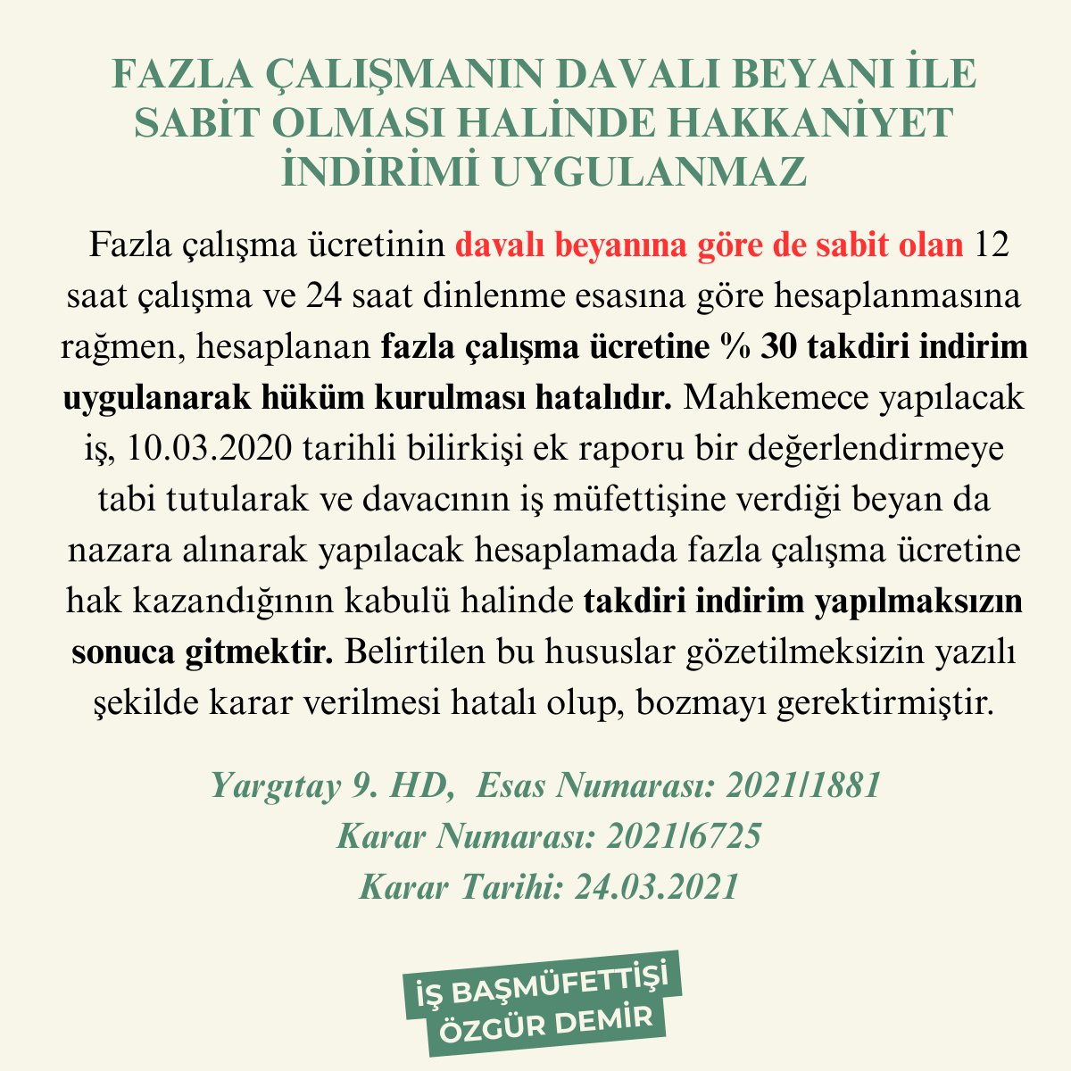 ‼️ Soru: Fazla çalışmanın davalı beyanı ile teyit edilmesi halinde hakkaniyet indirimi yapılır mı ❓

Cevap:
📌