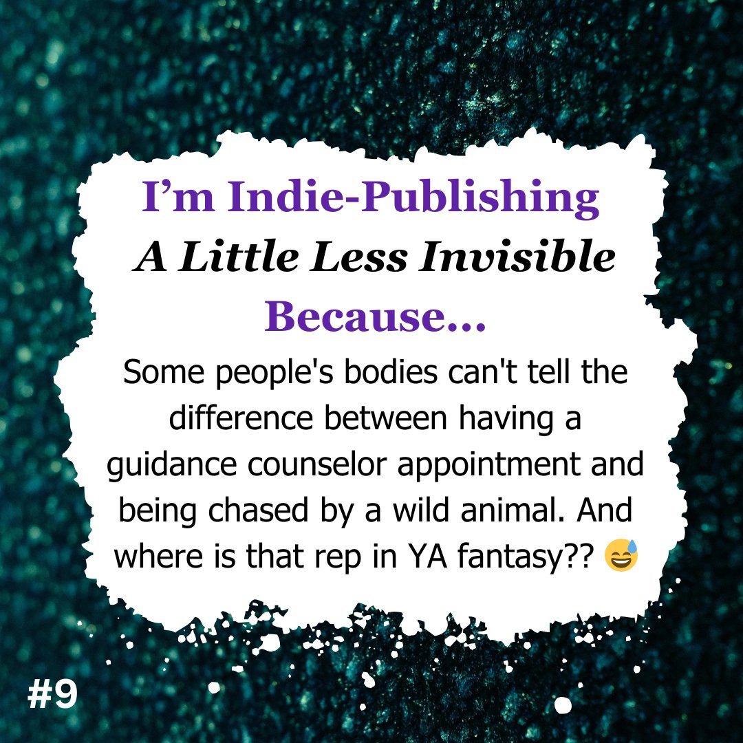 inkwellmaisie's tweet photo. I'm Indie Publishing A Little Less Invisible Because #9: Some people's bodies can't tell the difference between having a guidance counselor appointment and being chased by a wild animal. And where is that rep in #YaFantasy?? 😅
#ChronicIllnessRep #Books #DisabilityRep https://t.co/61pUZNlsM1