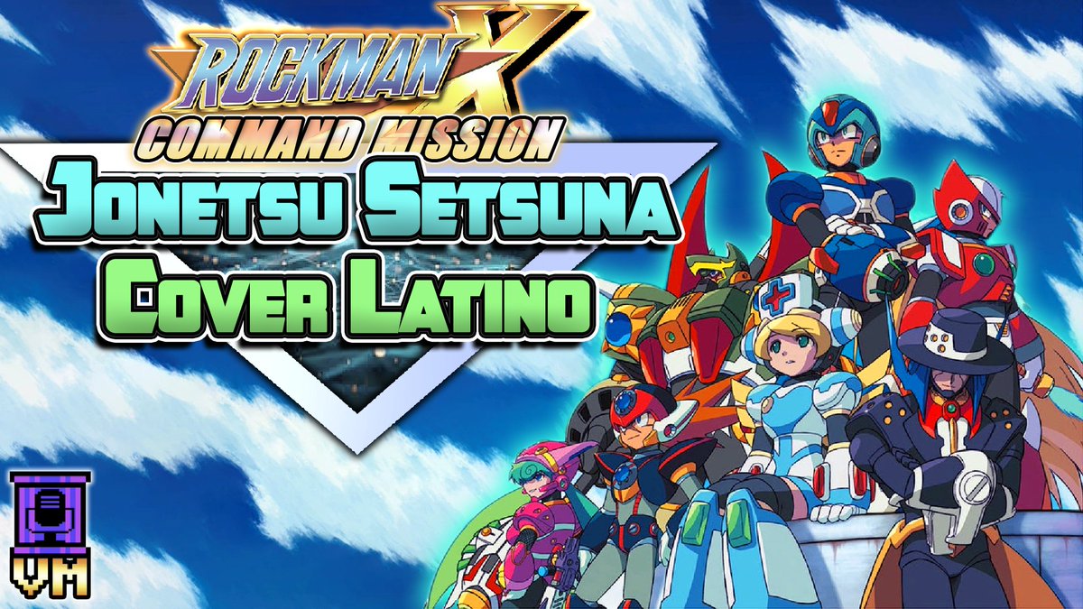 ROCKMAN X COMMAND  "JOUNETSU SETSUNA" - SPANISH DUB  SUB ENGLISH   

We are excited to share with you the Rockman X Command Mission  opening theme in Latin American Spanish, performed by our singer LordM  with the song Jounetsu Setsuna

You'll find the link in the comments