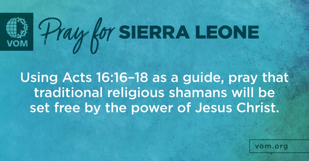VOM_USA's tweet image. Sierra Leone: Using Acts 16:16-18 as a guide, pray that traditional religious shamans will be set free by the power of Jesus Christ.