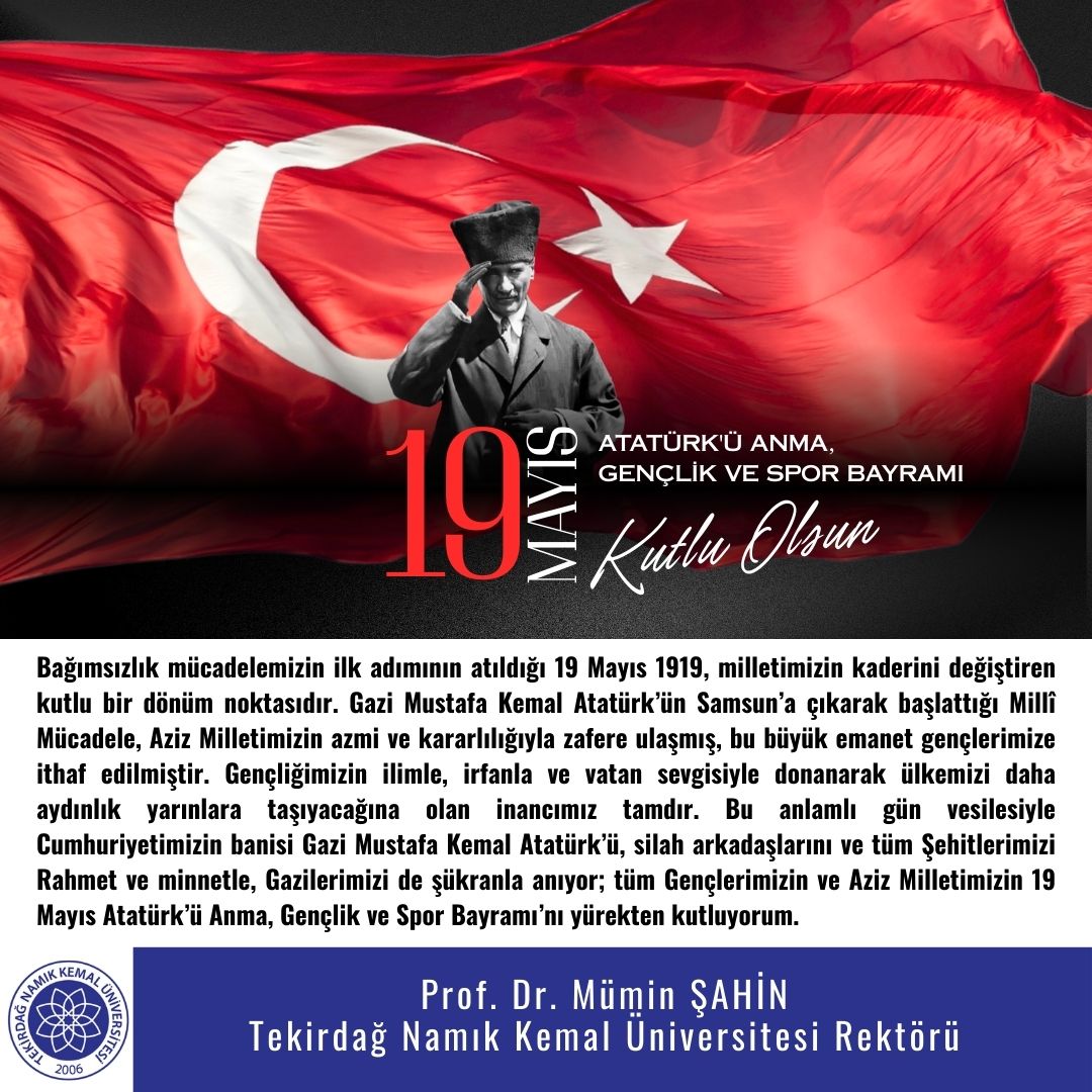 Üniversitemiz Rektörü Prof. Dr. Mümin ŞAHİN’in ‘19 Mayıs Atatürk’ü Anma, Gençlik ve Spor Bayramı’ Mesajı