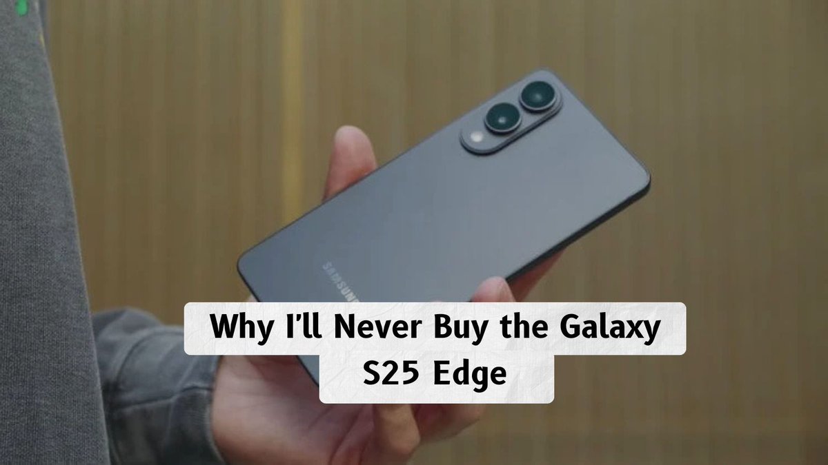 techrbc's tweet image. Why I will never buy a Galaxy S25 Edge and will dissuade everyone from buying this smartphone.
shorturl.at/Yl3bp
#GalaxyS25Edge
#SmartphoneReview
#TechOpinion
#AndroidPhones
#SamsungGalaxy
#PhoneReview
#TechTalk
#SkipThisPhone
#MobileAdvice
#TechBuyerTips