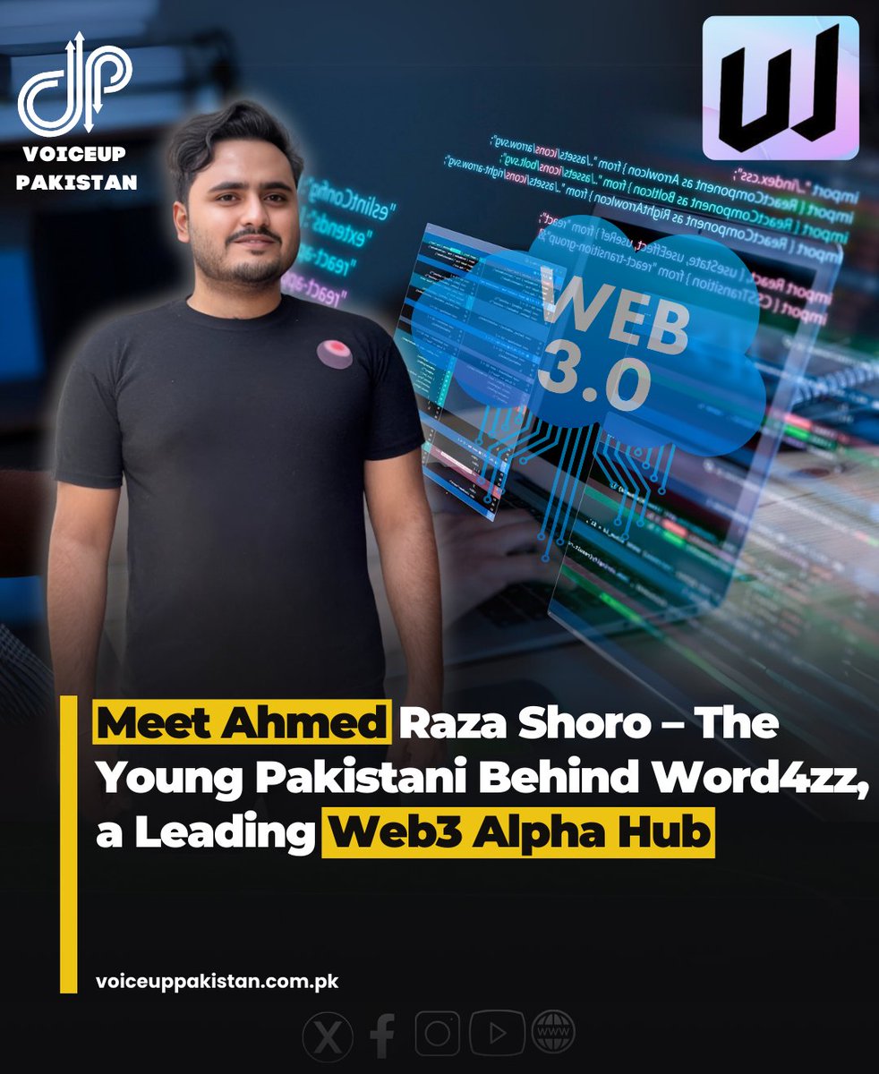 VoiceupPakistan's tweet image. Meet Ahmed Raza Shoro – The Young Pakistani Leading Web3 Innovation with Word4zz

In a rapidly evolving digital world, where innovation meets community, one name from Pakistan is making waves: Ahmed Raza Shoro.
#Meet #AhmedRazaShoro #Youngest #Pakistani #Leading #Web3 #Annovation