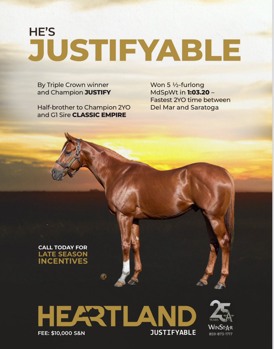 TDN (@thetdn) on Twitter photo He’s JUSTIFYable ☀️ Heartland, by Triple Crown winner Justify, standing at <a href="/WinStarFarm/">WinStar Farm</a>.
☎️ for late season incentives. He’s JUSTIFYable ☀️ Heartland, by Triple Crown winner Justify, standing at <a href="/WinStarFarm/">WinStar Farm</a>.
☎️ for late season incentives.
