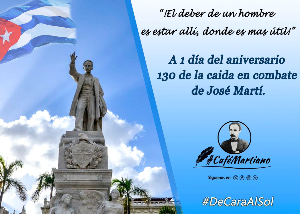 <a href="/cafemartiano/">❤️Café Martiano 🇨🇺</a> <a href="/DiazCanelB/">Miguel Díaz-Canel Bermúdez</a> <a href="/DrRobertoMOjeda/">Dr. Roberto Morales Ojeda</a> <a href="/InesMChapman/">Inés María Chapman Waugh</a> <a href="/TeresaBoue/">@SecGFMC</a> <a href="/EVilluendasC/">Enrique Villuendas</a> <a href="/agnes_becerra/">Agnes Becerra</a> <a href="/YaquedeCuba/">Yaquelin</a> <a href="/ValoresTeam1/">Valores Team</a> <a href="/MMarreroCruz/">Manuel Marrero Cruz</a> <a href="/PineroIzquierda/">Pineros D’ Izquierda</a> Buenas tardes 🇨🇺❤️#CaféMartiano A horas de la caída en combate del apóstol.
✍️ Martí cuya vida y obra resplandecen como faro de libertad y justicia. Su incansable lucha por la dignidad y la independencia de su patria lo convierte en un símbolo eterno de resistencia.
#DeCaraAlSol