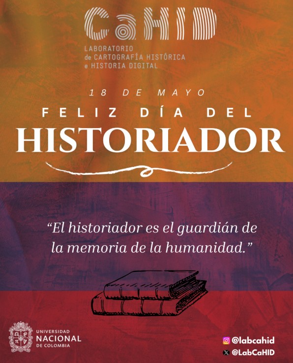 Lab. de Cartografía Histórica e Historia Digital (@labcahid) on Twitter photo ¡Feliz día colegas!
<a href="/dephistoriaUN/">Departamento de Historia UNAL</a> <a href="/anuhisto_fchbog/">Anuario Colombiano de Historia Social y la Cultura</a>
#historia #historiador #Bogota #History #Diadelhistoriador ¡Feliz día colegas!
<a href="/dephistoriaUN/">Departamento de Historia UNAL</a> <a href="/anuhisto_fchbog/">Anuario Colombiano de Historia Social y la Cultura</a>
#historia #historiador #Bogota #History #Diadelhistoriador