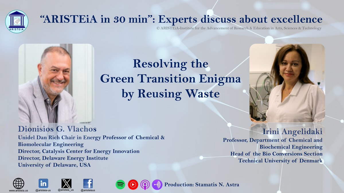 𝗧𝗵𝗲 𝗻𝗲𝘄 𝗽𝗼𝗱𝗰𝗮𝘀𝘁 𝗼𝗳 𝘁𝗵𝗲 𝗔𝗥𝗜𝗦𝗧𝗘𝗶𝗔 𝗶𝘀 𝗼𝗻 𝗮𝗶𝗿: Resolving the Green Transition Enigma by Reusing Waste w/ Dion. G. Vlachos (Univ. of Delaware, USA) &amp; <a href="/IriniAngelidaki/">Irini Angelidaki</a> (Technical Univ. of Denmark) discuss about Listen here --&gt; bit.ly/43nFcbB