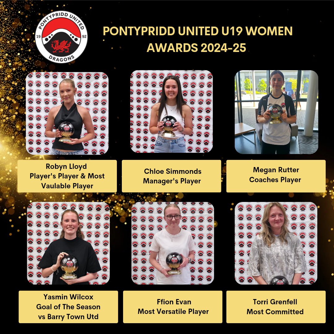 PontyUnitedU19W's tweet image. Our U19s Awards Evening Winners 24-25

Players Player &amp;amp; M.V.P - Robyn Lloyd
Managers Player - Chloe Simmonds
Coaches Player - Megan Rutter
Goal of the Season - Yasmin Wilcox
Most Versatile Player - Ffion Evans
Most Committed - Torri Grenfell

#WeAreUnited #OneClub #GêmHiHefyd 🐉