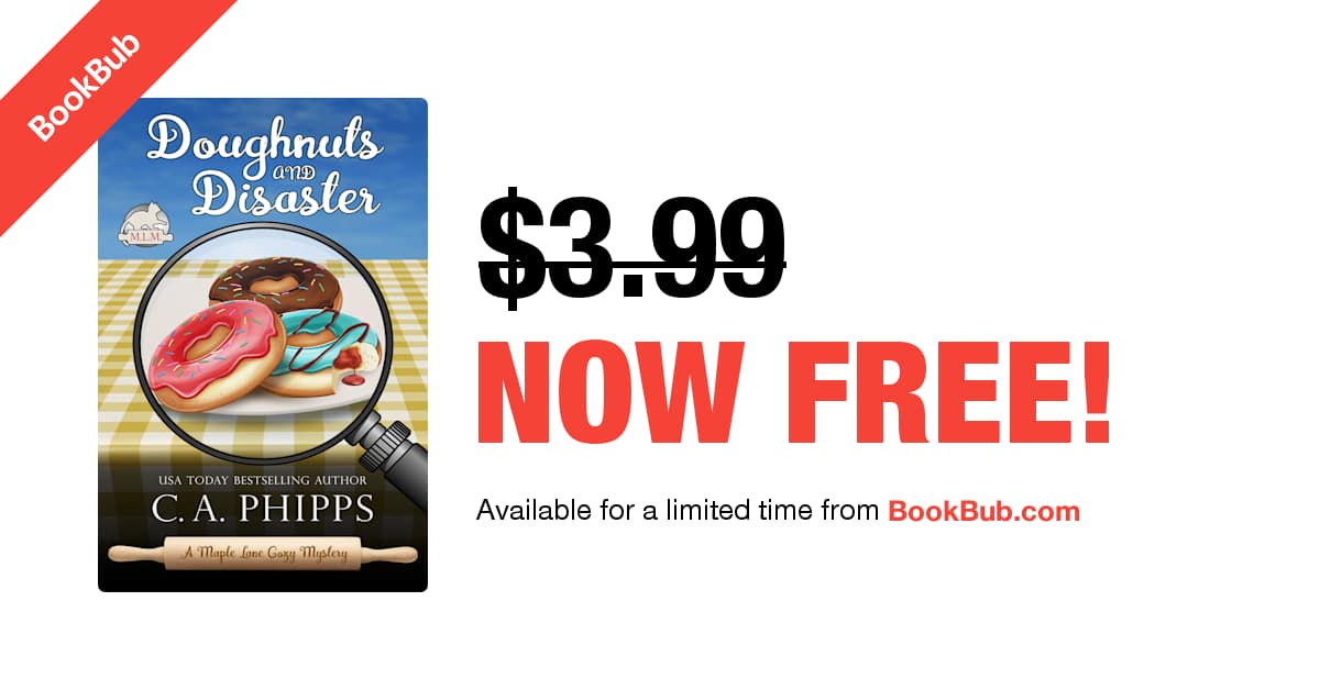 Book 4 in the Maple Lane Mysteries has a BookBub! 
Get your #FREE Copy today! #cozymystery #caphipps
bookbub.com/books/doughnut…