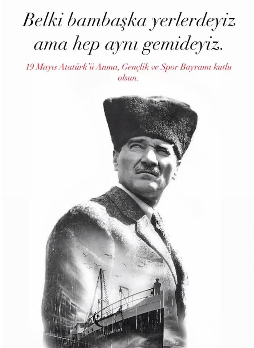 O' Dünyanın en ağır yükünü taşıyordu...;
Bir ulusun geleceğini ...🇹🇷🛳️🇹🇷

19 Mayıs hepimizin 🇹🇷
Dün , 🇹🇷
Bugün ,🇹🇷🇹🇷
Yarın ...🇹🇷🇹🇷🇹🇷
