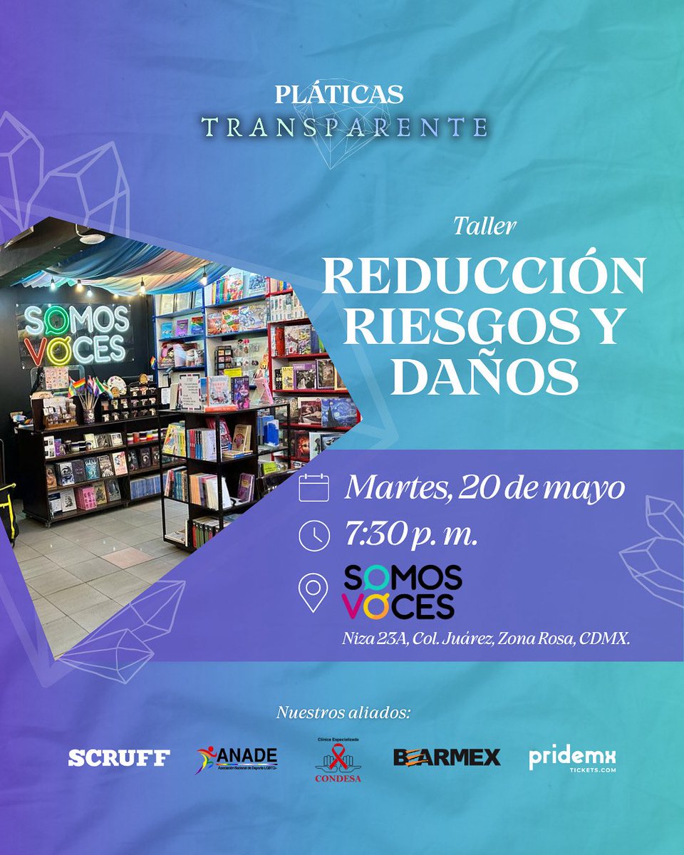 SomosVocesMX's tweet photo. La asociación @Transparente_ac te invita a su taller de reducción de riesgos y daños, un espacio seguro donde se compartirán técnicas y consejos para personas consumidoras de sustancias.
La cita es el martes 20 de mayo a las 7:30 pm en #SomosVoces.
🌈💎💠 https://t.co/uUB0bdpMUz