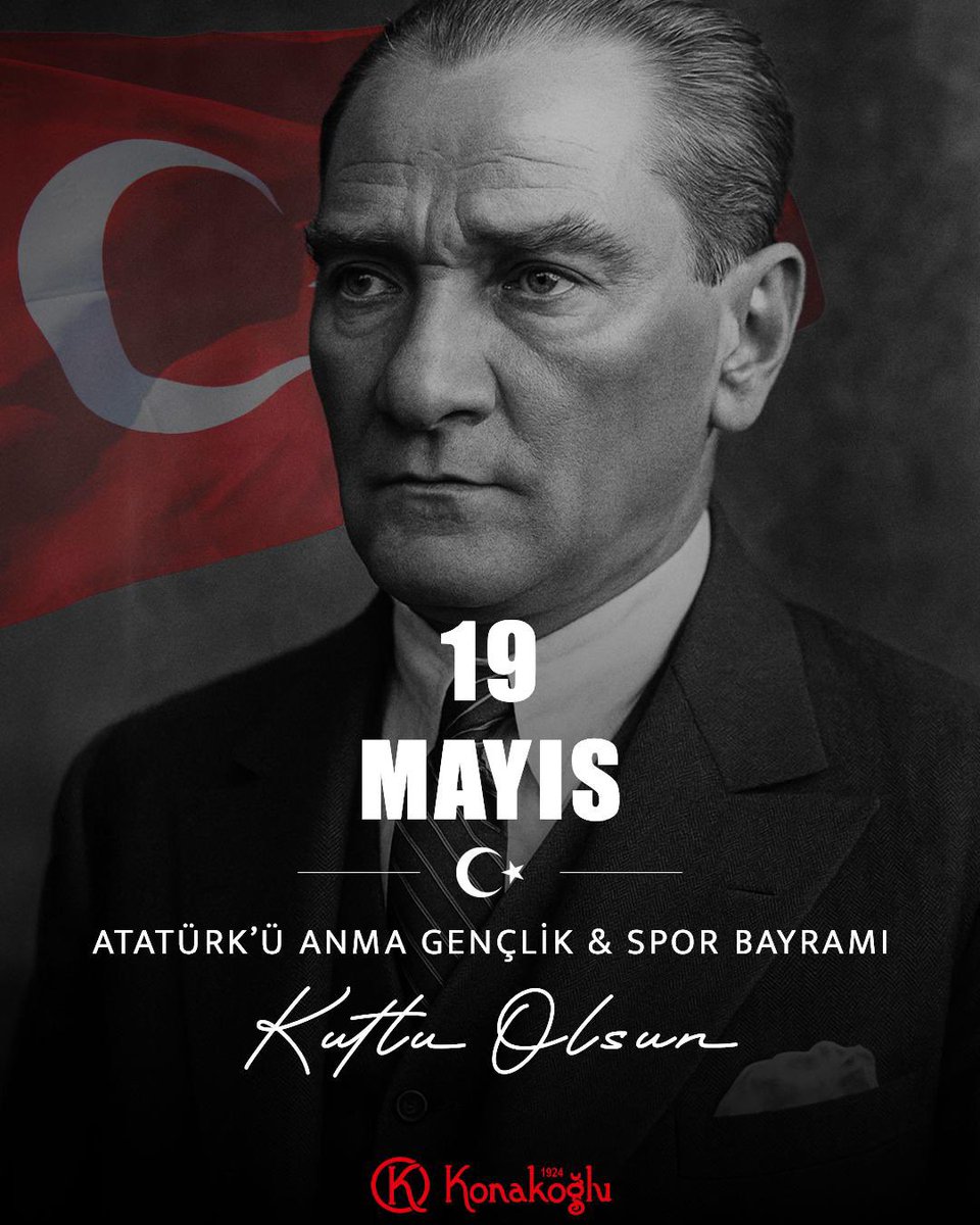 19 Mayıs Atatürk’ü Anma, Gençlik ve Spor Bayramı Kutlu Olsun.. 🇹🇷🇹🇷

#konakoğlu #konakoğlu1924 #19Mayıs