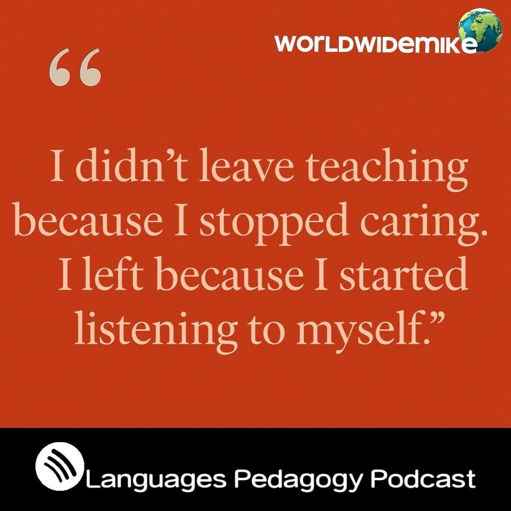 ELT_GlobeTeach's tweet photo. This Tuesday, Episode 110 of the Languages Pedagogy Podcast drops with @MikeLeaman — a raw, real convo about walking away, identity, and what comes next.
Tune in. You might just hear yourself in our story.
#Education #TeacherLife #CareerChange #EdChat #PodcastTuesday #LanguagesPedagogy
